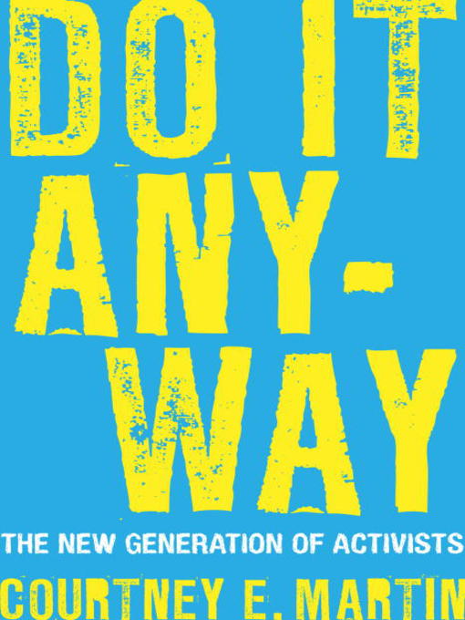 Title details for Do It Anyway by Courtney E. Martin - Available